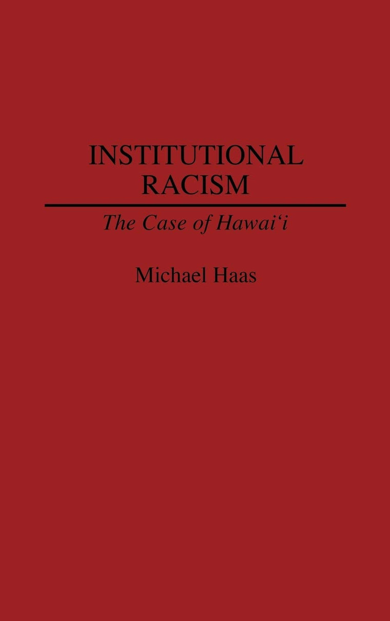 Institutional Racism: The Case of Hawaii