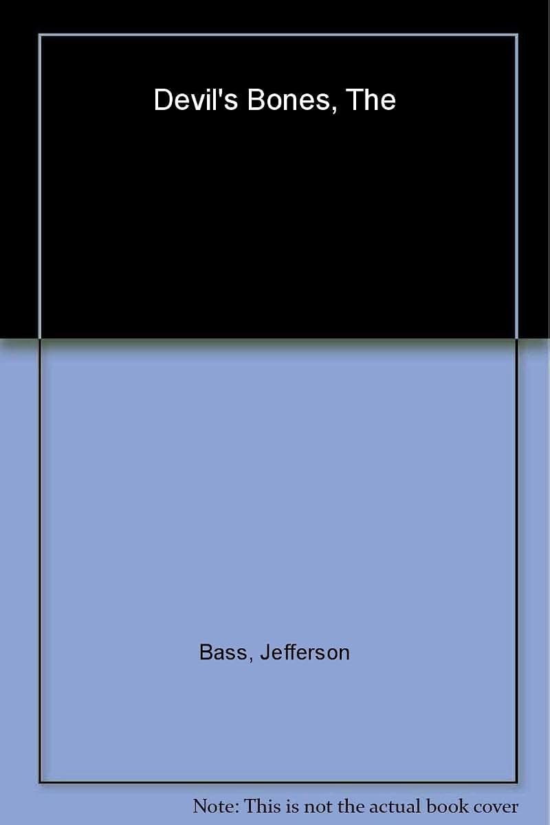 The Devil's Bones: A Novel (Body Farm Novel, 3)