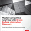 Master Competitive Analytics with Oracle Endeca Information Discovery (Oracle (McGraw-Hill))