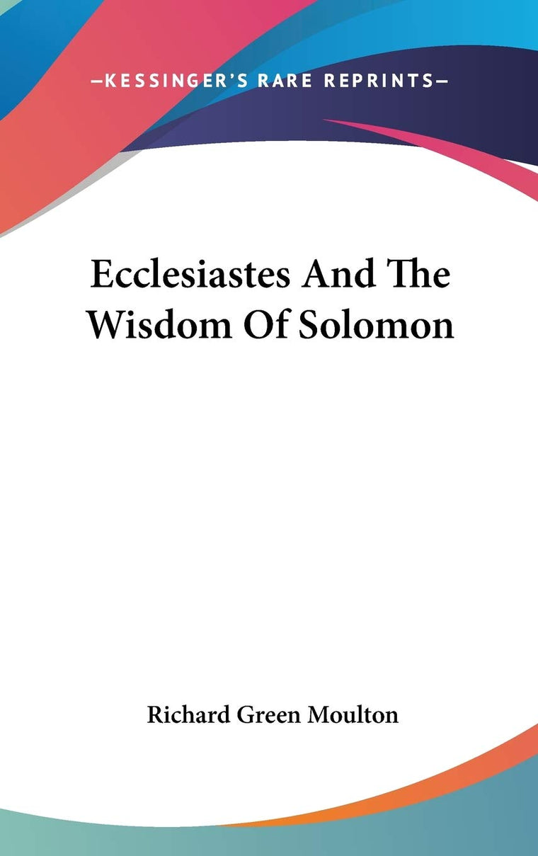 Ecclesiastes And The Wisdom Of Solomon