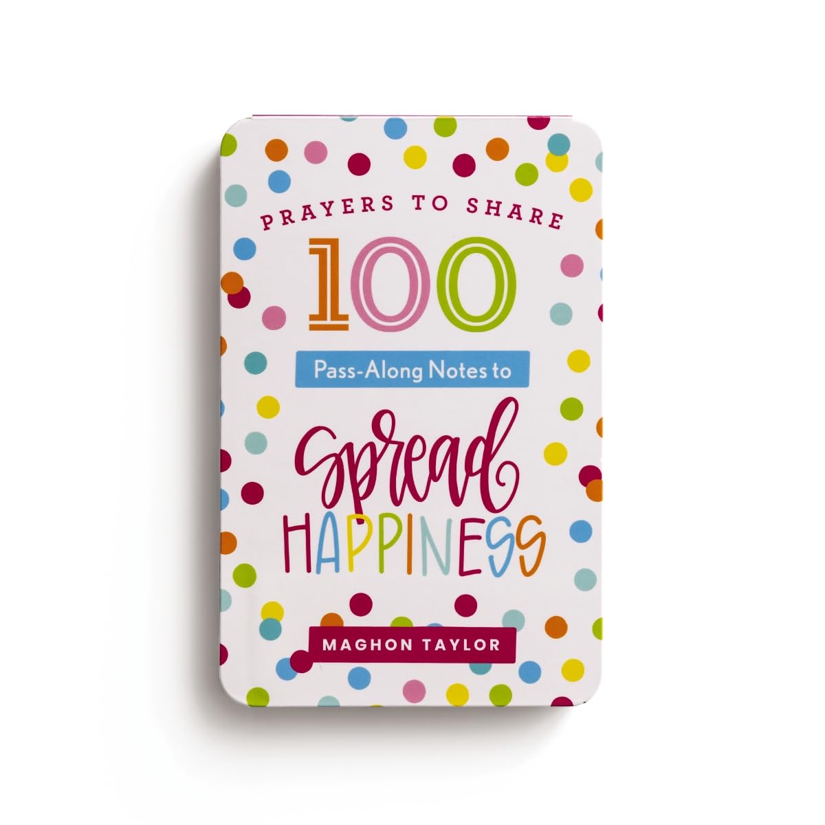 100 Pass-Along Notes to Spread Happiness: Prayers to Share (Shareable Messages of Encouragement with a Prayer, Scripture, and Inspirational Quote)
