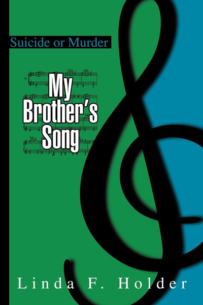 MY BROTHER'S SONG: Suicide or Murder