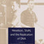 Meselson, Stahl, and the Replication of DNA: A History of 'T