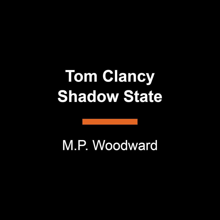 Tom Clancy Shadow State (A Jack Ryan Jr. Novel)