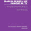 Man in Search of Immortality: Testimonials from the Hindu Scriptures (Routledge Library Editions: Hinduism)