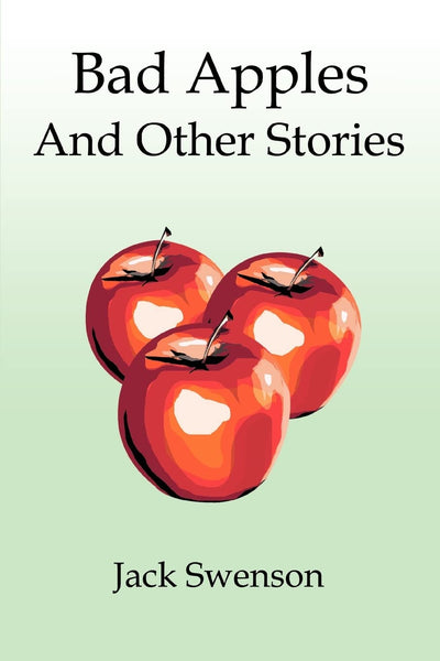 Bad Apples: And Other Stories