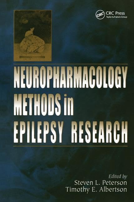 Neuropharmacology Methods in Epilepsy Research (Methods in Life Science - Cellular & Molecular Neuropharmacology Series)