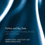 Politics and Big Data: Nowcasting and Forecasting Elections with Social Media