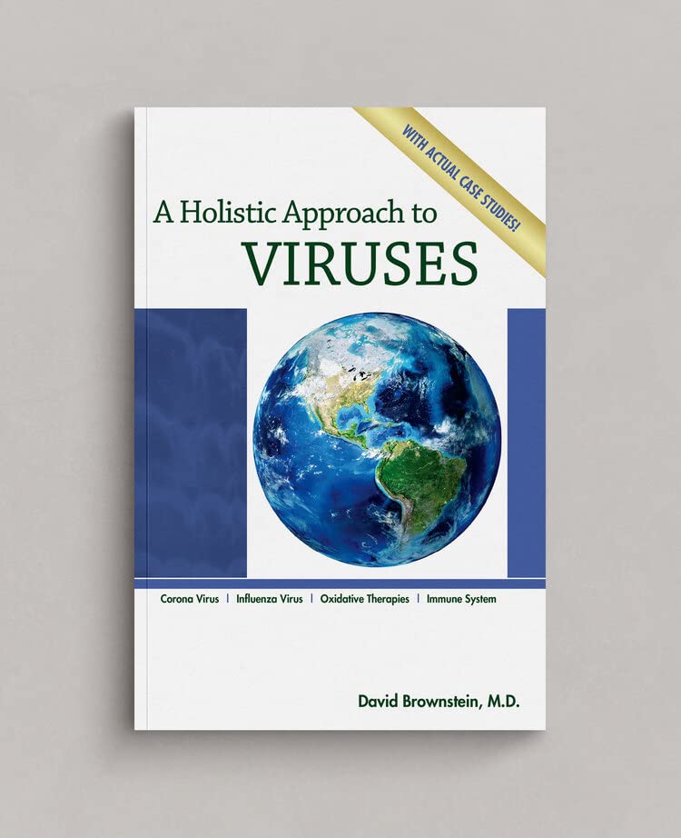 A Holistic Approach To Viruses by David Brownstein, M.D.
