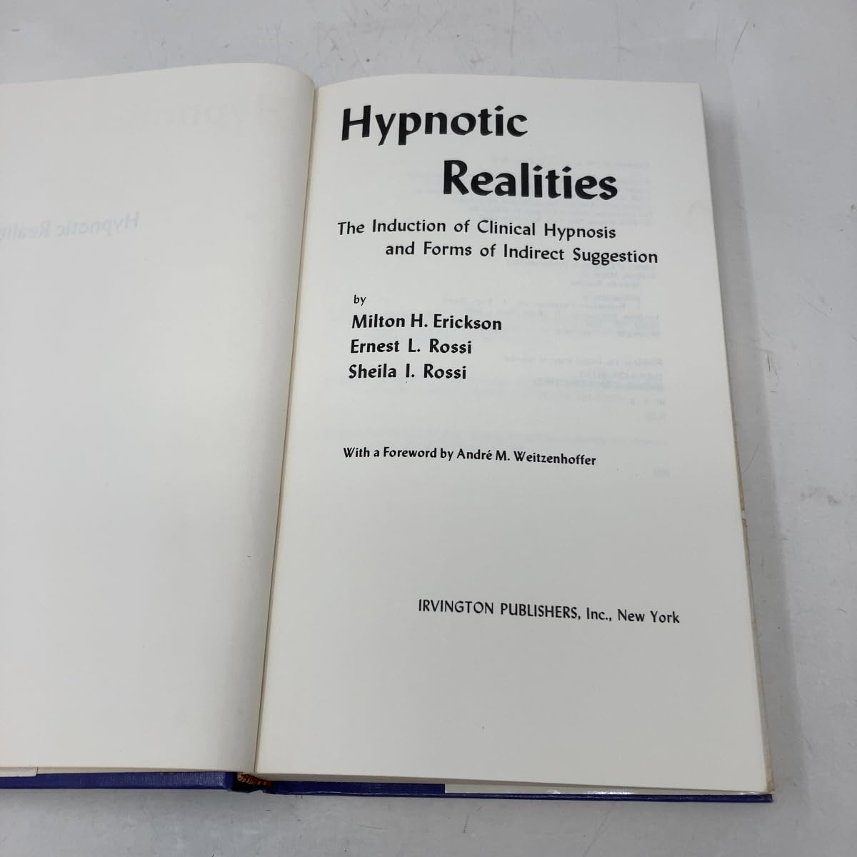 Hypnotic Realities: The Induction of Clinical Hypnosis and Forms of Indirect Suggestion