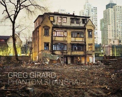 Phantom Shanghai by Greg Girard