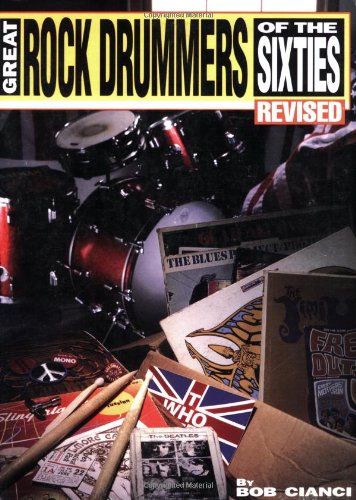 Great Rock Drummers of the Sixties by Cianci, Bob