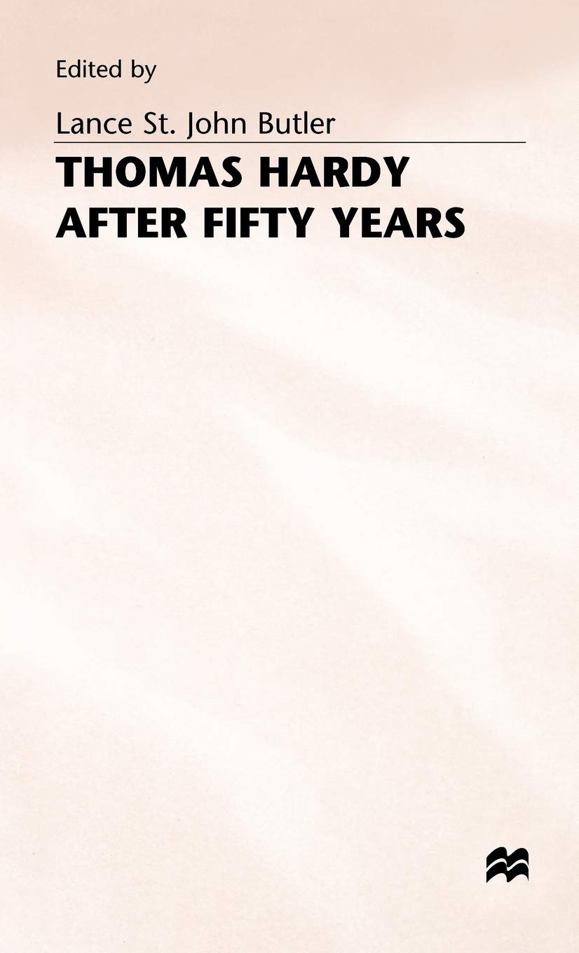 Thomas Hardy After Fifty Years