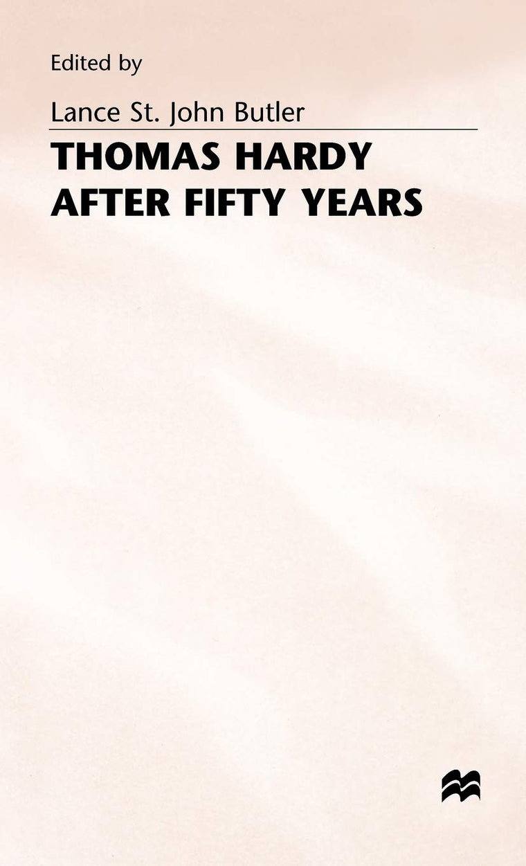 Thomas Hardy After Fifty Years