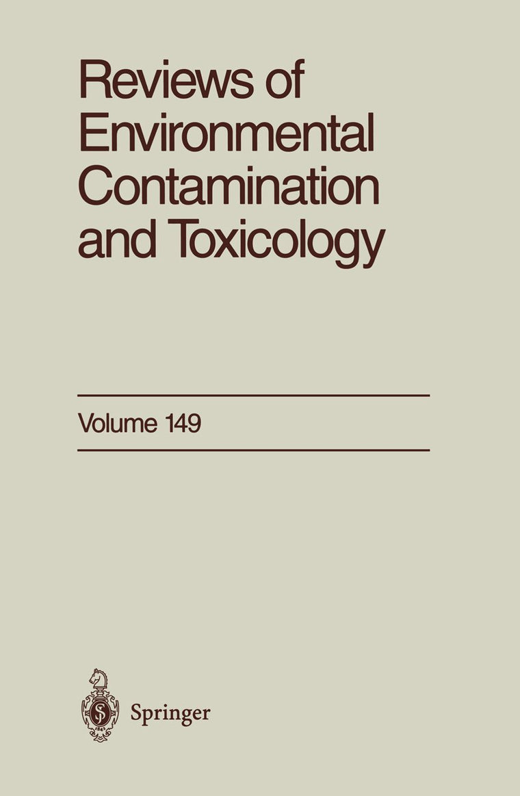 Reviews of Environmental Contamination and Toxicology: Continuation of Residue Reviews (Reviews of Environmental Contamination and Toxicology, 149)