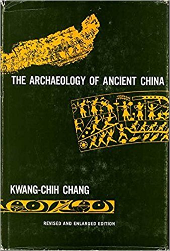 The Archaeology of Ancient China (A Yale Paperbound)