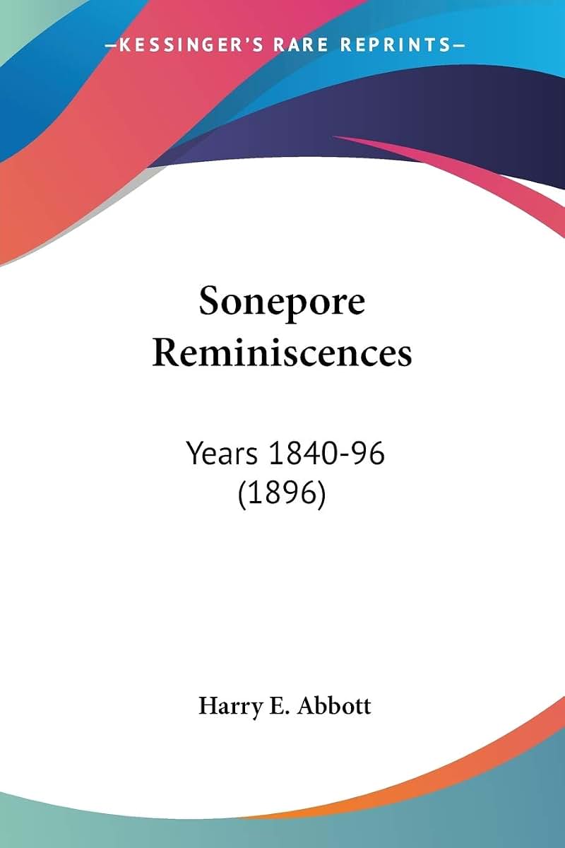 Sonepore Reminiscences: Years 1840-96 (1896)