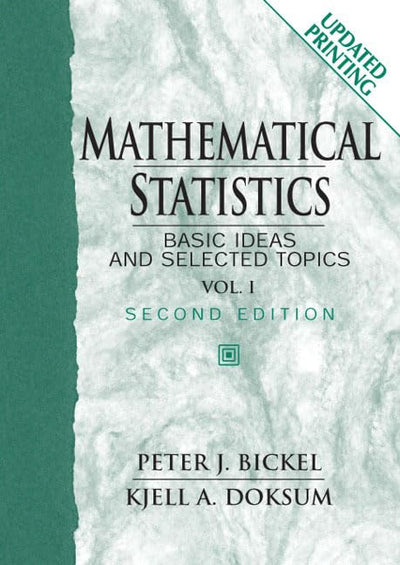 Mathematical Statistics: Basic Ideas And Selected Topics: 1