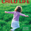 The Handbook of Child Life: A Guide for Pediatric Psychosocial Care