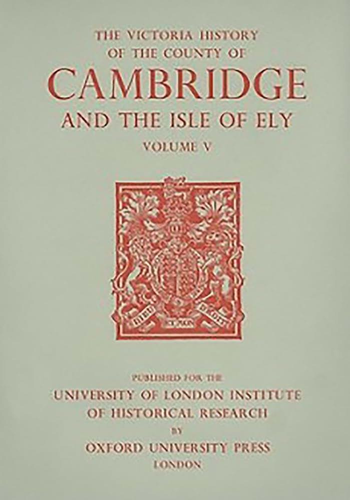 A History of the County of Cambridge and the Isle of Ely: Volume V (Victoria County History)