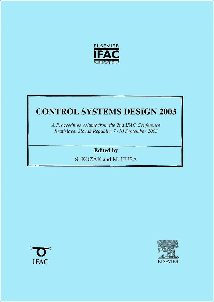 Control Systems Design 2003: Conference (IPV - IFAC Proceedings Volume)