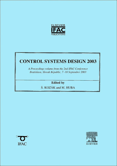 Control Systems Design 2003: Conference (IPV - IFAC Proceedings Volume)