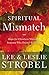 Spiritual Mismatch: Hope for Christians Married to Someone Who Doesn’t Know God