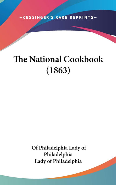 The National Cookbook (1863)