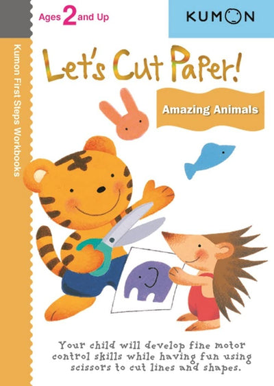 Let's Cut Paper: Amazing Animals (Kumon First Steps Workbooks)
