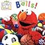 Elmo's World: Balls! (Sesame Street) (Sesame Street(R) Elmos World(TM))