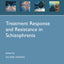 Treatment Response and Resistance in Schizophrenia (Oxford Psychiatry Library)