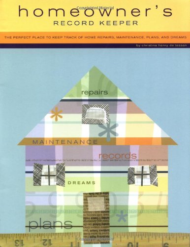 Homeowner's Record Keeper: The Perfect Place to Keep Track o