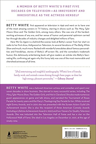 Here We Go Again: My Life In Television by White, Betty
