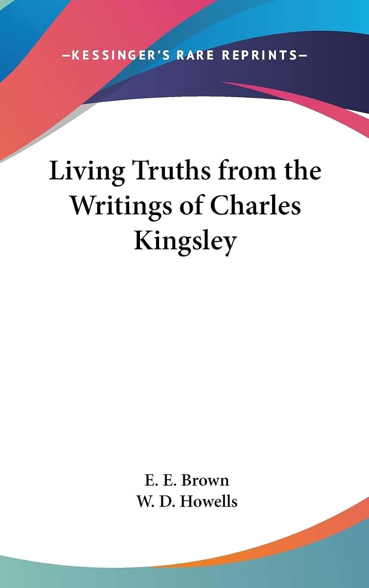 Living Truths from the Writings of Charles Kingsley