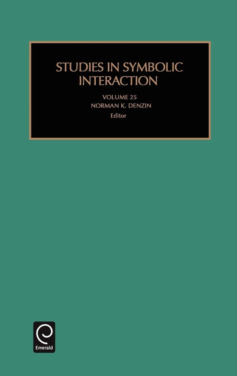Studies in Symbolic Interaction (Studies in Symbolic Interaction, 25)