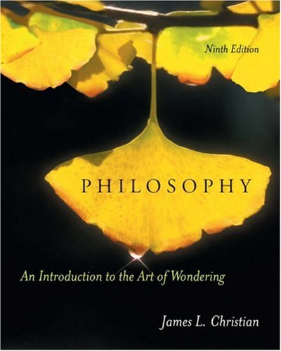 Philosophy: An Introduction to the Art of Wondering
