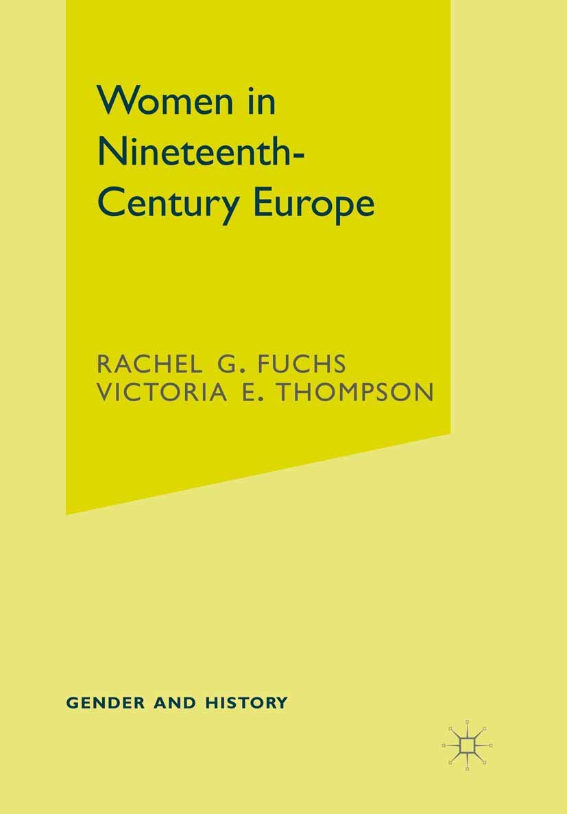 Women in Nineteenth-Century Europe (Gender and History, 18)