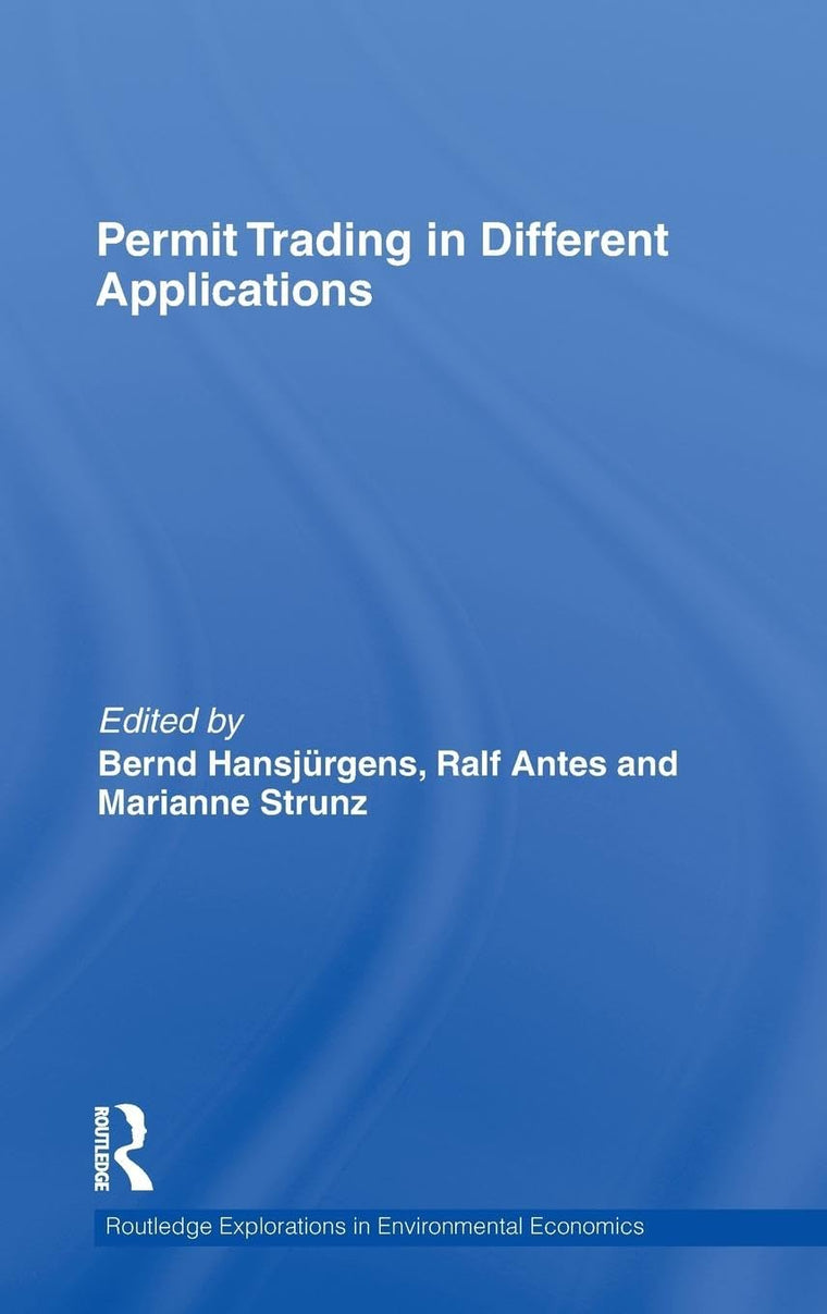 Permit Trading in Different Applications (Routledge Explorations in Environmental Economics)