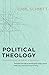 Political Theology: Four Chapters on the Concept of Sovereignty
