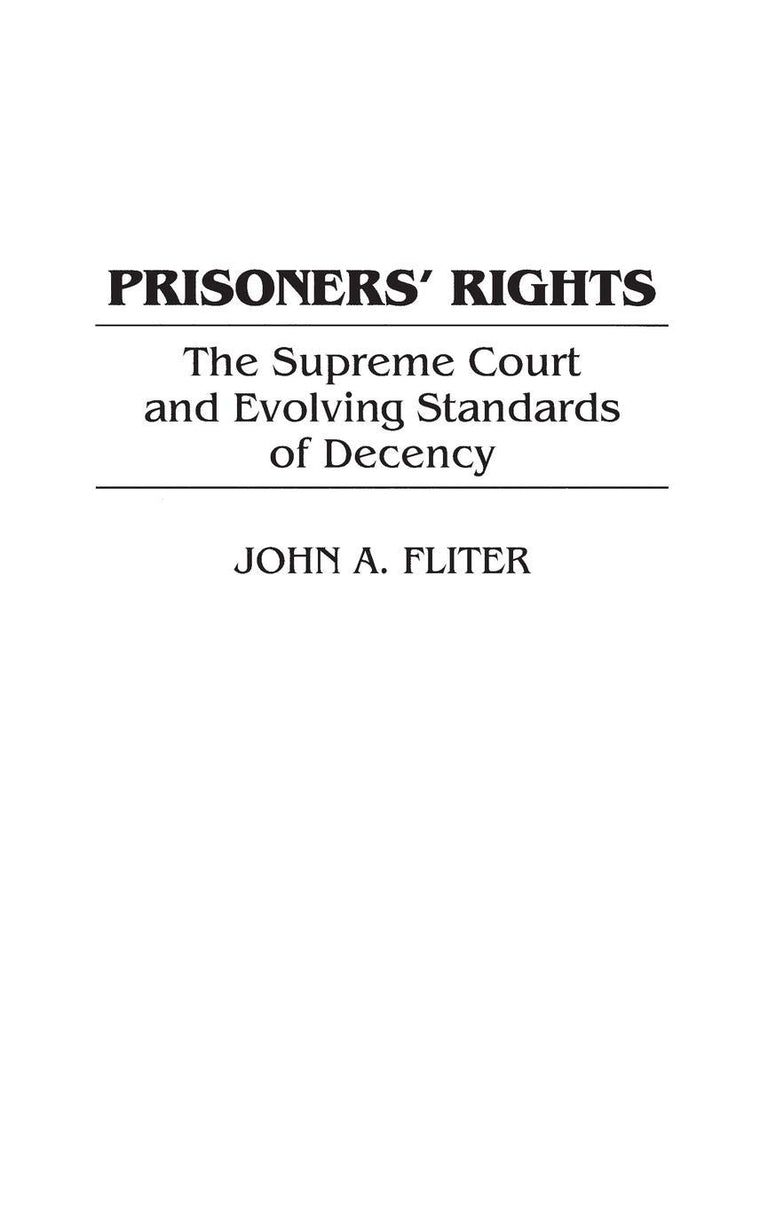 Prisoners' Rights: The Supreme Court and Evolving Standards of Decency