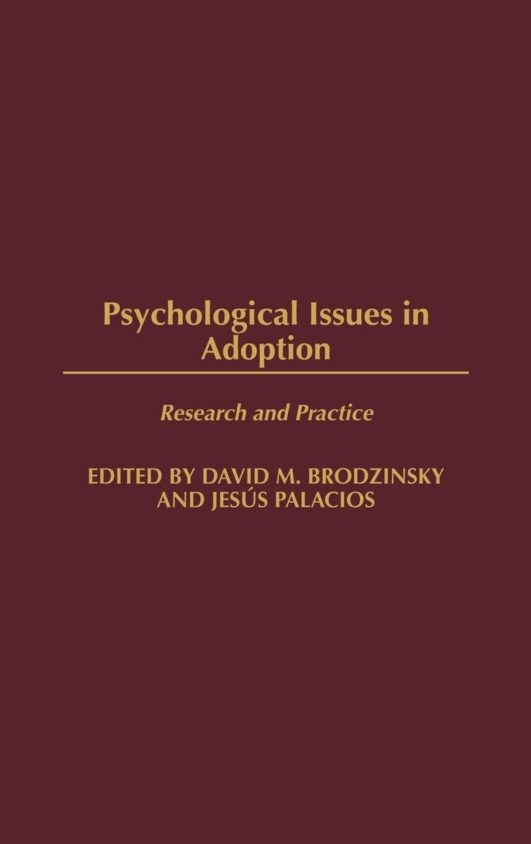 Psychological Issues in Adoption: Research and Practice (Advances in Applied Developmental Psychology)