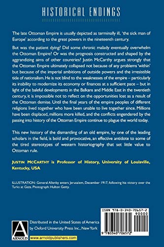 The Ottoman Peoples and the End of Empire (Historical Endings)