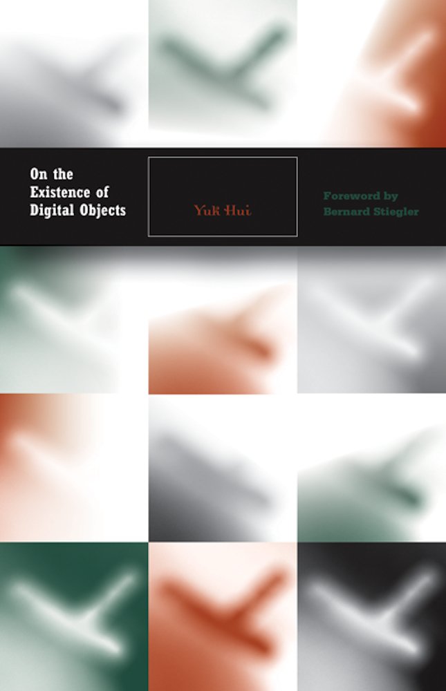 On the Existence of Digital Objects (Volume 48) (Electronic Mediations)