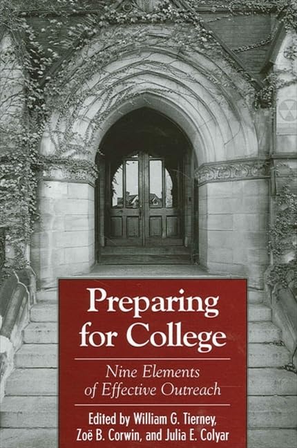 Preparing For College: Nine Elements of Effective Outreach (Suny Series, Frontiers in Education)