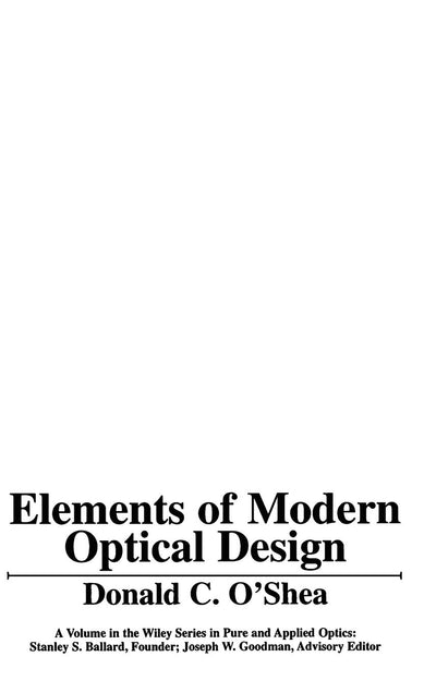 Elements of Modern Optical Design