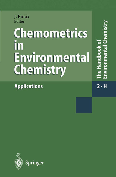 Chemometrics in Environmental Chemistry - Applications (The Handbook of Environmental Chemistry, 2 / 2H)