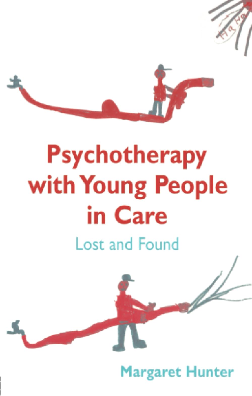 Psychotherapy with Young People in Care: Lost and Found