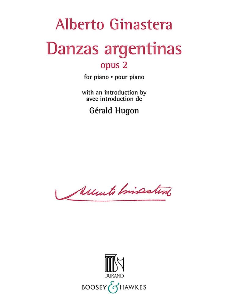 Alberto Ginastera - Danzas Argentinas Opus 2  Classical Piano Sheet Music  South American Folk Dance and Songbook  Boosey and Hawkes Piano for Solo Piano Players