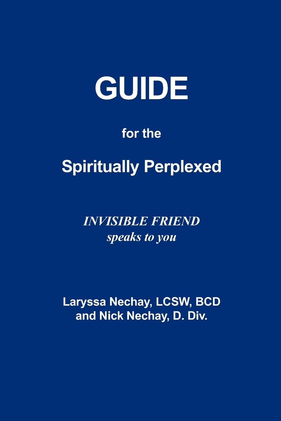 Guide for the Spiritually Perplexed