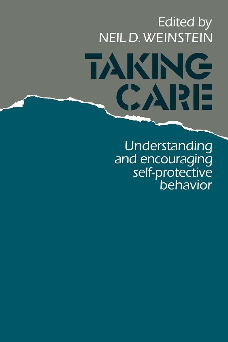 Taking Care: Understanding and Encouraging Self-Protective Behavior